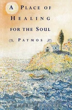 Peter France A Place of Healing for the Soul (Paperback)