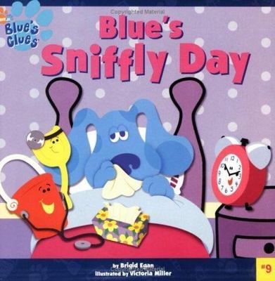 Blue's Sniffly Day; Blue's Clues - 9780689838743, paperback, Brigid Egan