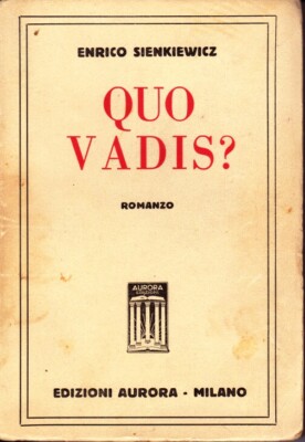 Quo Vadis-Henryk Sienkiewicz-1934s Aurora-Mailand-Patrizio Rom Imperiale Nero