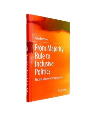 From Majority Rule to Inclusive Politics, Peter Emerson