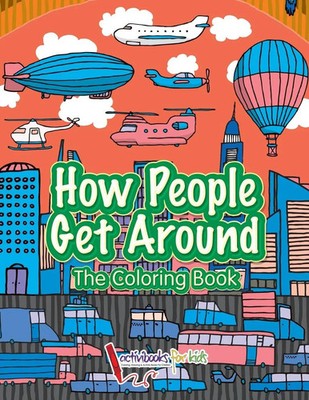 Activibooks For Kids | How People Get Around | Taschenbuch | Englisch (2016)