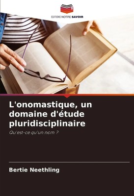 Bertie Neethling | L'onomastique, un domaine d'étude pluridisciplinaire | Buch