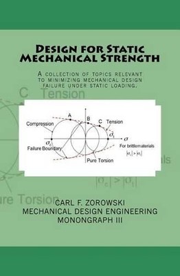 Carl F Zorowski Design for Static Mechanical Strength (Taschenbuch)