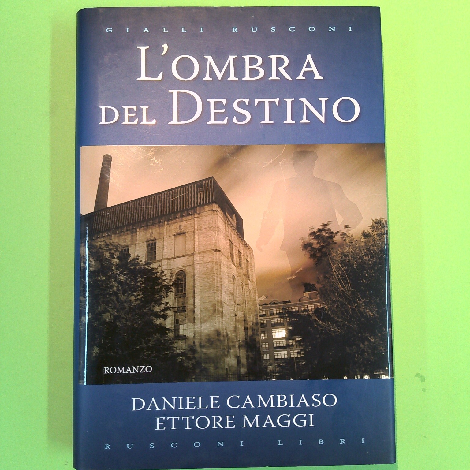 L'OMBRA DEL DESTINO CAMBIASO MAGGI RUSCONI