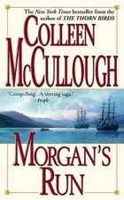 Morgan's Run - Mass Market Paperback By McCullough, Colleen - GOOD