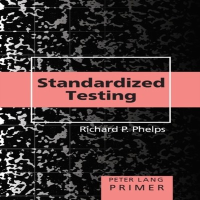 Standardized Testing Primer Peter Lang Group AG Paperback Peter L
