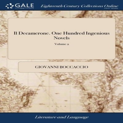 Il Decamerone. One Hundred Ingenious Novels Written by John Bocca
