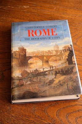 Rome Biography of a City Christopher Hibbert HC DJ Norton History Book