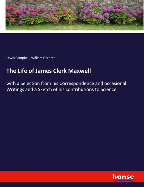 Lewis Campbell (U. A.) | The Life Of James Clerk Maxwell | Taschenbuch (2021)-image