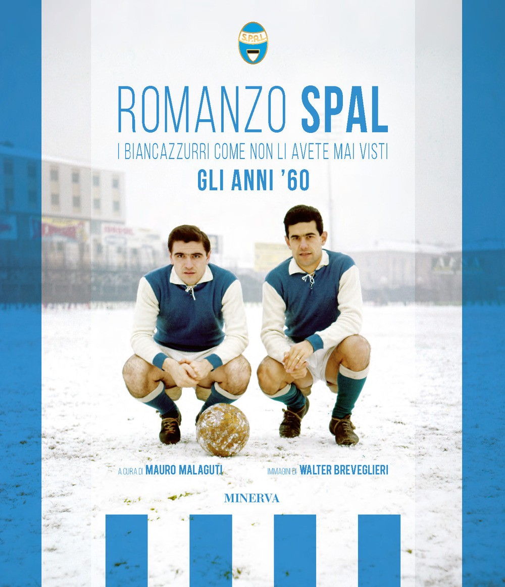 9788833242354 Romanzo spal. i biancazzurri come non li avete mai... gli anni '60