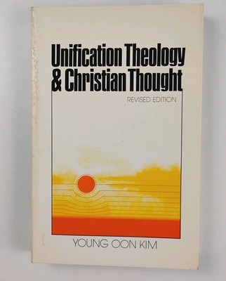 Unification Theology & Christian Thought Revised Edition Young Oon Kim 1976 