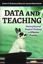 Data and Teaching: Moving Beyond Magical Thinking to Effective Practice - GOOD