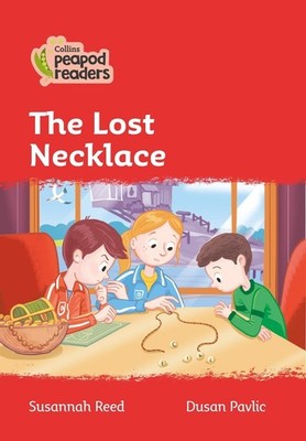 The Lost Necklace: Level 5 by Susannah Reed (English) Paperback Book