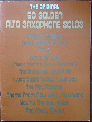 THE ORIGINAL 50 GOLDEN ALTO SAXOPHONE SOLOS *Excellent Condition*