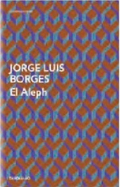 Jorge Luis Borges / El Aleph / 9788499089515-image