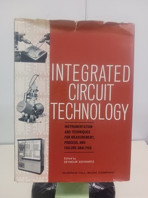 Provenance Integrated Circuit Technology By Seymour Schwartz Hardcover