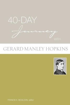 Francis X. McAlo 40-Day Journey with Gerard Manley Hopki (Paperback) (UK IMPORT)
