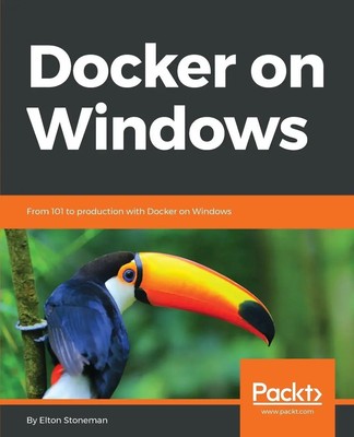 Docker on Windows Elton Stoneman Taschenbuch Englisch 2017 Packt Publishing