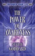 The Power of Awareness (Dover Empower Your Life), USED-Good, Goddard, Neville