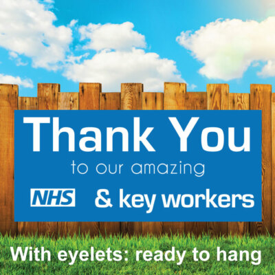 DANKE NHS & SCHLÜSSELARBEITER OUTDOOR PVC BANNER - BEDRUCKTES SCHILD VINYL BANNER 
