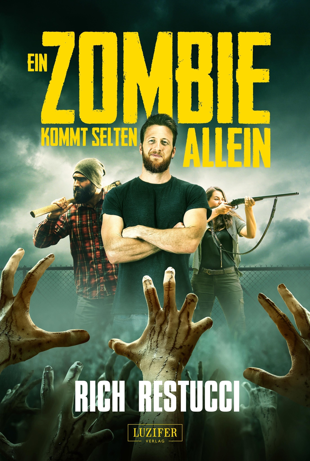 Thumbnail - Ein Zombie Kommt Selten Allein Roman Rich Restucci Taschenbuch 316 S.