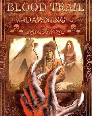 Blood Trail: Dawning By Matt Cochran - New Copy - 9781606903759
