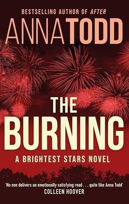 The Burning Brightest Stars Paperback Romance  Anna Todd Contemporary Novel