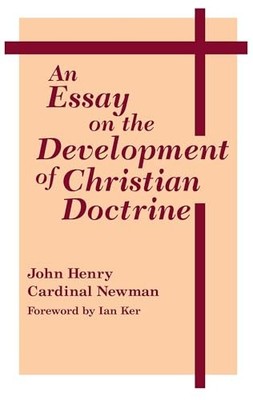 An Essay On Development Of Christian Doctrine (Notre Dame Seri...
