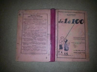 de 1 à 100 premier livre d arithmétique A Lemoine HACHETTE 1925 écoles primaires - Photo 1/4