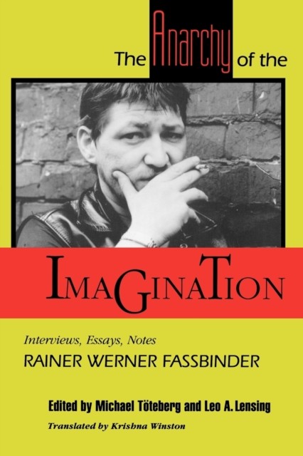 The Anarchy of the Imagination by Rainer Werner Werner Fass (PB 1992) - Image 6