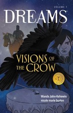 Visions of the Crow Paperback Wanda John-Kehe...