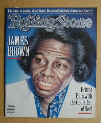 Rolling Stone. #549. April 6th, 1989. James Brown, etc