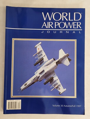 World Air Power Journal, Vol. 30, Autumn/Fall 1997