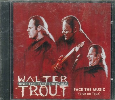 WALTER TROUT AND THE FREE REDICALS ''Face The Music (Live On Tour)'' CD-Album