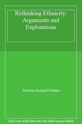 Rethinking Ethnicity: Arguments and Explorations,Richard P Jenki
