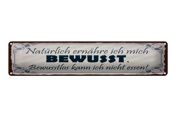 Blechschild Spruch 46X10 Cm NatüRlich ErnäHre Ich Mich Bewusst Deko Schild-image