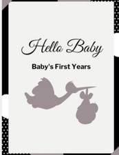 Hello Baby: Baby's First Years Memory Book: Baby Mileston, Brand New, Free sh...