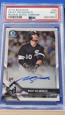 Nicky Delmonico - 2018 Bowman Chrome Rookie Autograph RC  PSA 9