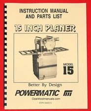 POWERMATIC Model 15 inch Wood Planer Owner Instructions Parts Manuals 1005