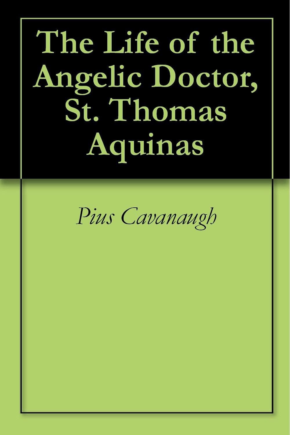 Пий Кавано Жизнь ангельского доктора, святой Тома (в мягкой обложке) (ИМПОРТ из Великобритании)