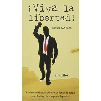 �VIVA LA LIBERTAD!: La silenciada historia del maestro  - Spanish Language Paper