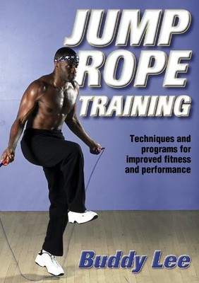 Jump Rope Training by Lee, Buddy 0736041516 FREE Shipping