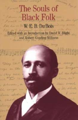 The Souls of Black Folk (Bedford Series in History and Culture) - GOOD