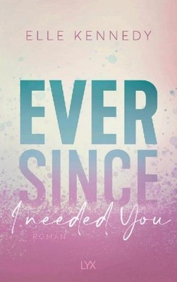 Ever Since I Needed You, Elle Kennedy