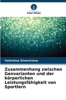 Zusammenhang Zwischen Genvarianten Und Der KöRperlichen LeistungsfäHigkeit...