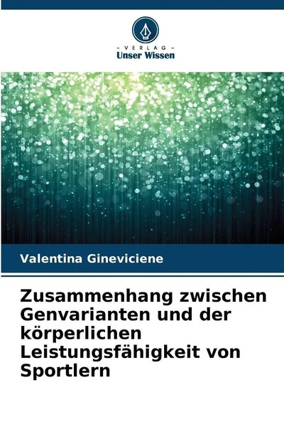 Zusammenhang Zwischen Genvarianten Und Der KöRperlichen LeistungsfäHigkeit...-image