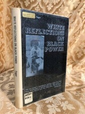 1967 White Reflections on Black Power Civil Rights Movement Book Charles Fager
