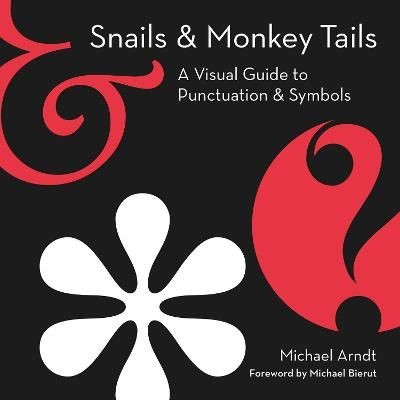 Snails & Monkey Tails by Michael Arndt (Hardback Book)