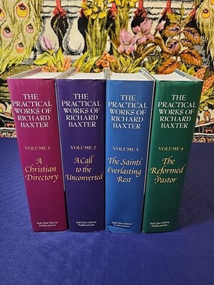The Practical Works Of Richard Baxter, 4 Vol Set Hardcover 2nd Printing 2000
