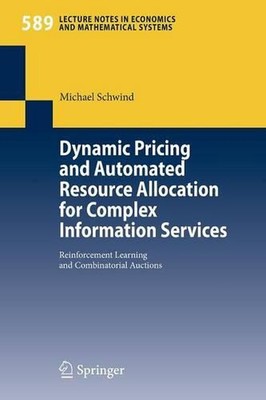 Dynamic Pricing and Automated Resource Allocation for Complex Information Servic